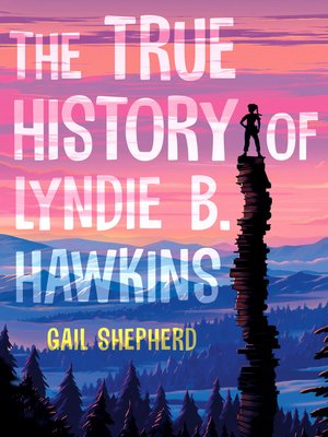 cover image of The True History of Lyndie B. Hawkins